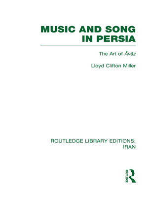 cover image of Music and Song in Persia (RLE Iran B)